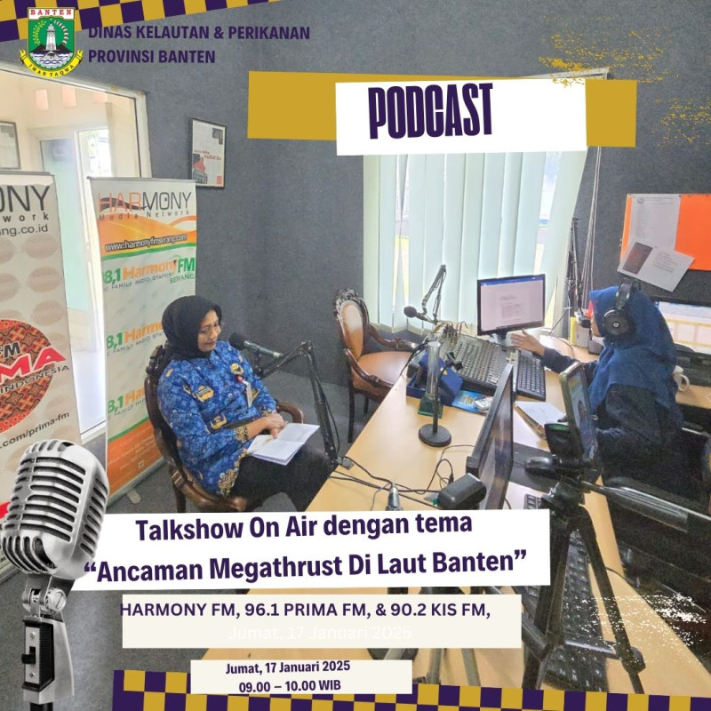 Talk Show On Air "Ancaman Megathrust di Laut Banten"  kesadaran sejak dini terkait mitigasi bencana di wilayah pesisir