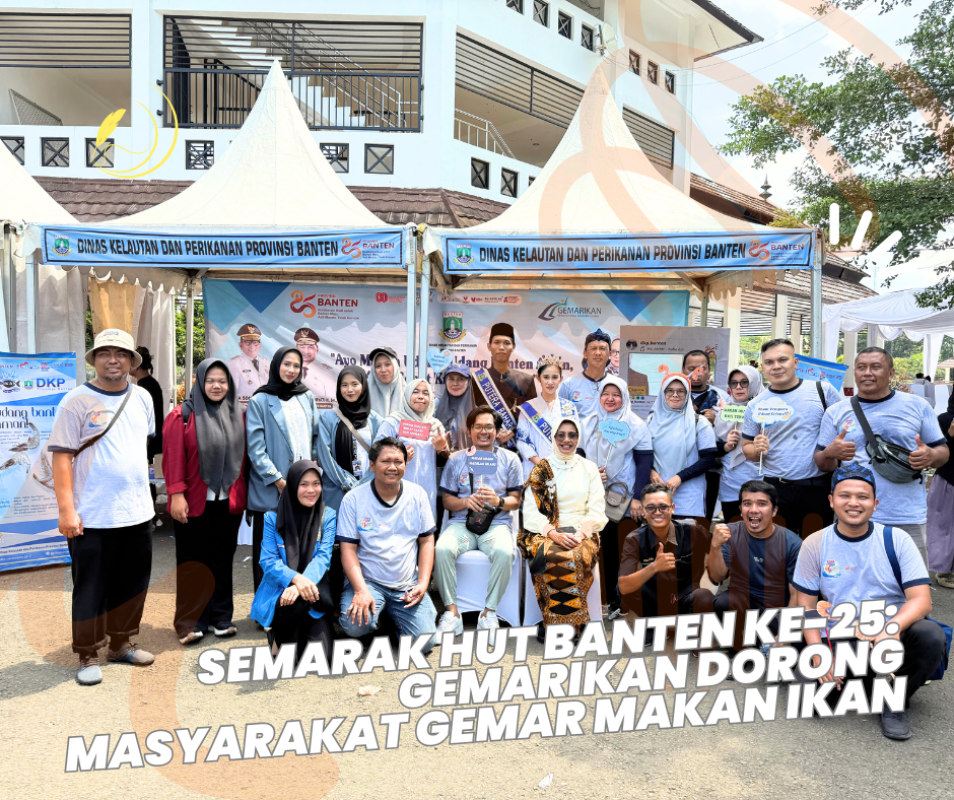 Semarak HUT Banten ke-25: GEMARIKAN Dorong Masyarakat Gemar Makan Ikan
