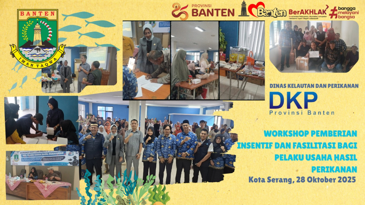 DKP Banten Dorong Penguatan Usaha Pengolahan Perikanan Melalui Workshop Pemberian Insentif dan Fasilitasi